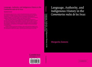 Margarita Zamora, P. E. Russell, E. Pupo-Walker - Language, Authority, and Indigenous History in the Comentarios reales de los Incas, Häftad