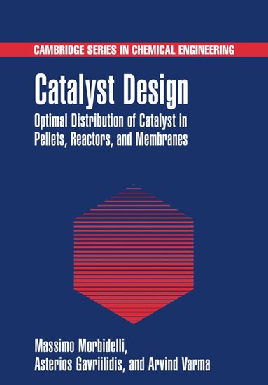Massimo Morbidelli, Asterios Gavriilidis, Arvind Varma - Catalyst Design, Häftad
