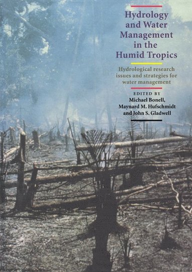 bokomslag Hydrology and Water Management in the Humid Tropics