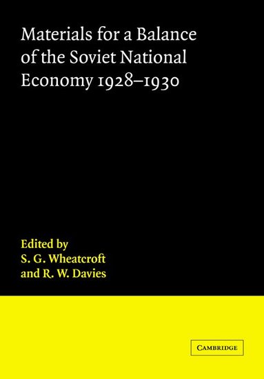 S. G. Wheatcroft, R. W. Davies - Materials for a Balance of the Soviet National Economy, 1928-1930, Häftad
