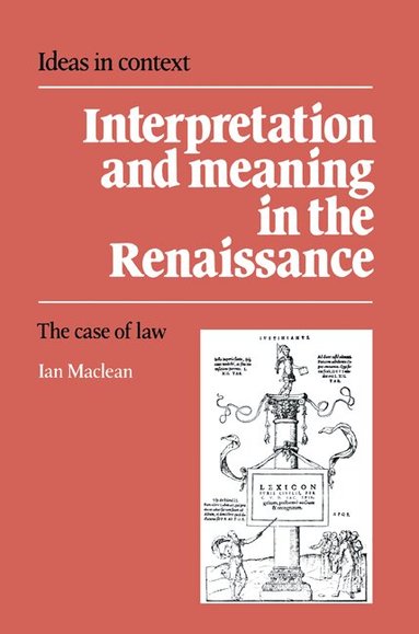 Ian Maclean, Quentin Skinner, James Tully - Interpretation and Meaning in the Renaissance, Häftad