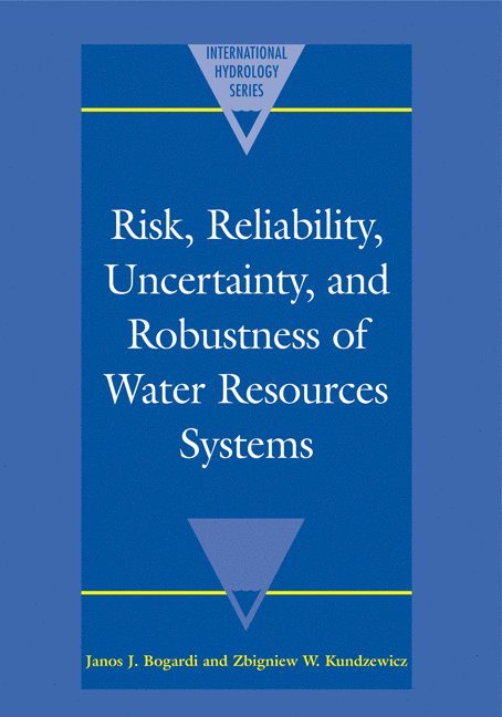 Risk, Reliability, Uncertainty, and Robustness of Water Resource Systems 1