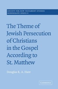 bokomslag The Theme of Jewish Persecution of Christians in the Gospel According to St Matthew