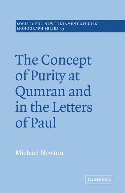 Michael Newton, John Court - The Concept of Purity at Qumran and in the Letters of Paul, Häftad