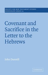 bokomslag Covenant and Sacrifice in the Letter to the Hebrews