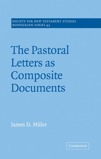 The Pastoral Letters as Composite Documents 1