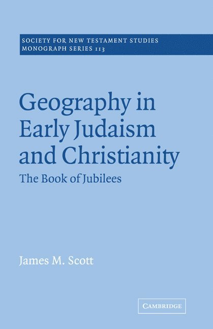 Geography in Early Judaism and Christianity 1