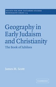 Geography in Early Judaism and Christianity 1