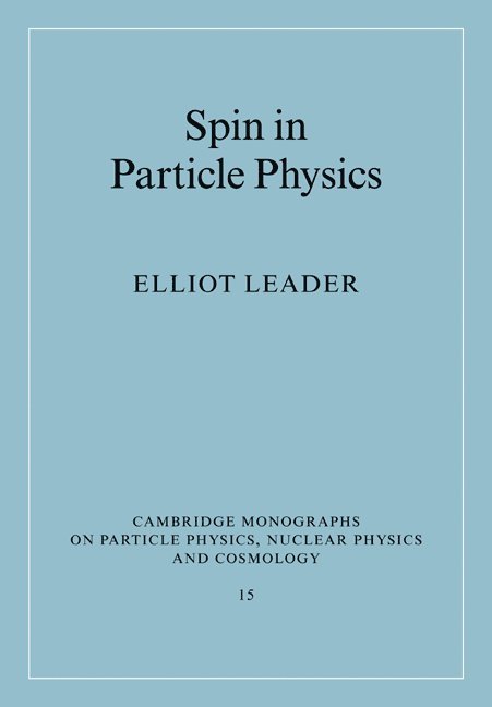 Spin in Particle Physics 1