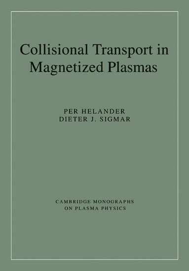 bokomslag Collisional Transport in Magnetized Plasmas