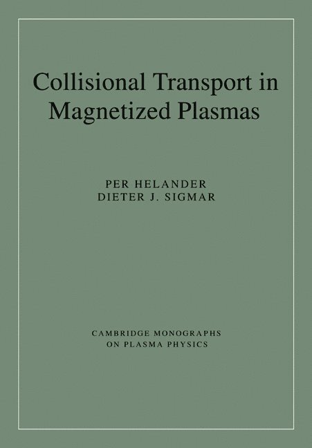 Collisional Transport in Magnetized Plasmas 1