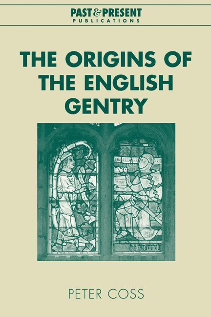The Origins of the English Gentry 1