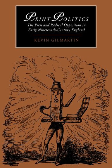 Kevin Gilmartin, Marilyn Butler, James Chandler - Print Politics, Häftad