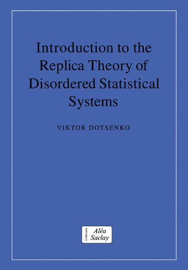 bokomslag Introduction to the Replica Theory of Disordered Statistical Systems