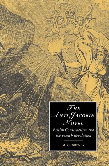 M. O. Grenby, Marilyn Butler, James Chandler - The Anti-Jacobin Novel, Häftad