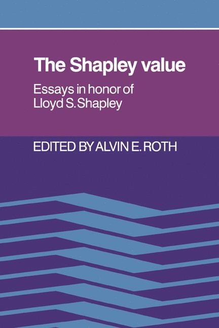 Alvin E. Roth - The Shapley Value, Häftad