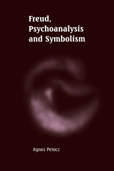 bokomslag Freud, Psychoanalysis and Symbolism