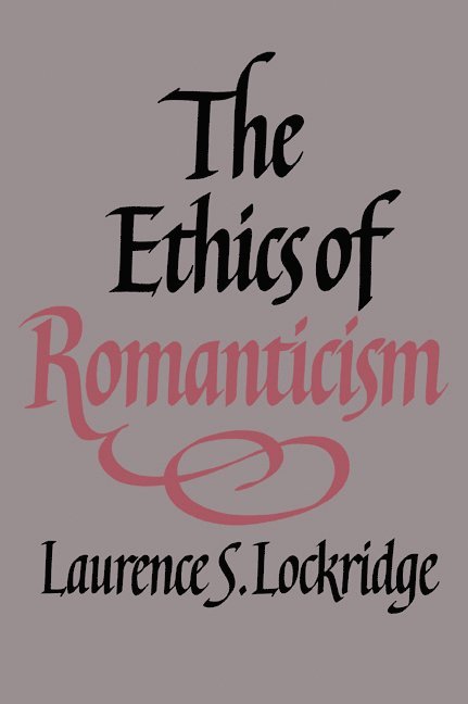 The Ethics of Romanticism 1