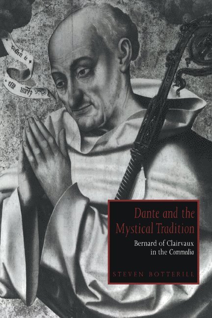 Dante and the Mystical Tradition