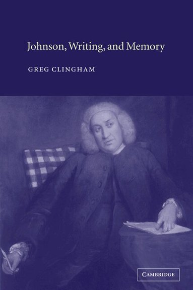 Greg Clingham - Johnson, Writing, and Memory, Häftad