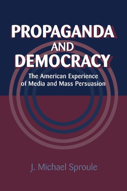 Propaganda and Democracy 1