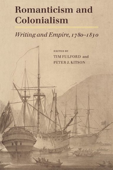 bokomslag Romanticism and Colonialism