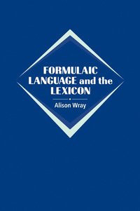bokomslag Formulaic Language and the Lexicon