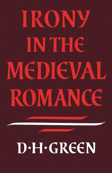 bokomslag Irony in the Medieval Romance