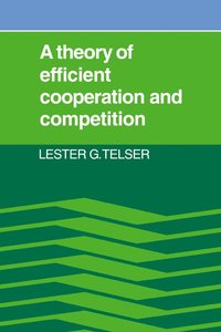 bokomslag A Theory of Efficient Cooperation and Competition