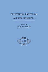 bokomslag Centenary Essays on Alfred Marshall