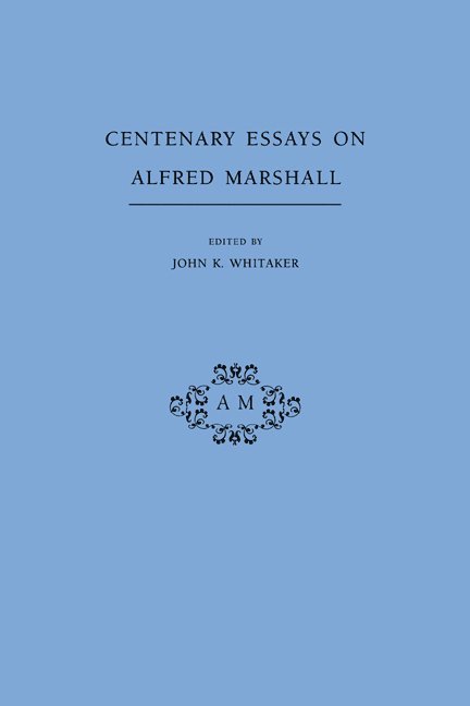 Centenary Essays on Alfred Marshall 1