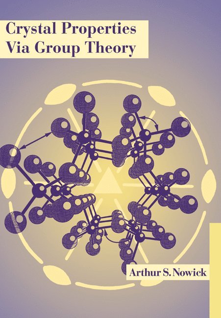 Crystal Properties via Group Theory 1