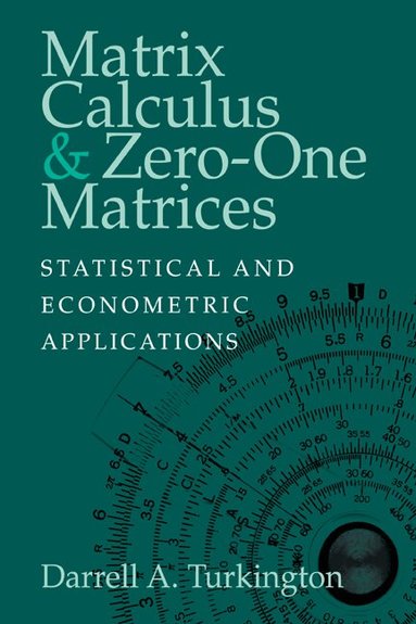 Darrell A. Turkington - Matrix Calculus and Zero-One Matrices, Häftad