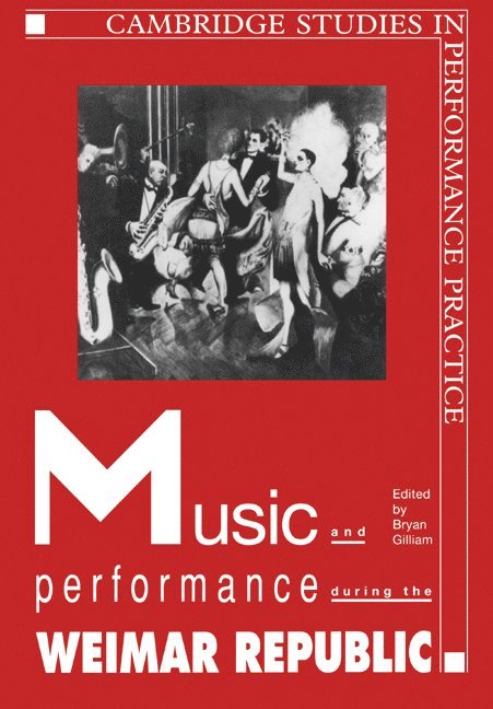 Music and Performance during the Weimar Republic 1