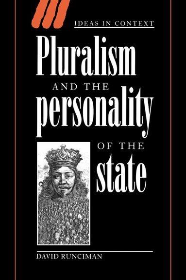 David Runciman, Quentin Skinner, Lorraine Daston - Pluralism and the Personality of the State, Häftad
