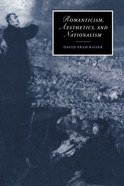 Romanticism, Aesthetics, and Nationalism 1