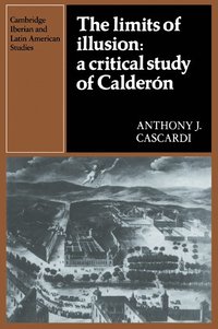 bokomslag The Limits of Illusion: A Critical Study of Caldern