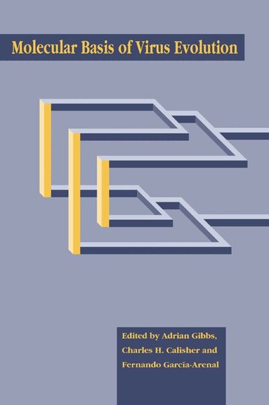 Adrian J. Gibbs, Charles H. Calisher, Fernando García-Arenal - Molecular Basis of Virus Evolution, Häftad