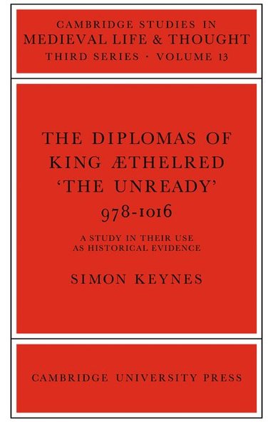 bokomslag The Diplomas of King Aethlred 'the Unready' 978-1016