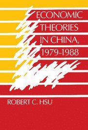 bokomslag Economic Theories in China, 1979-1988