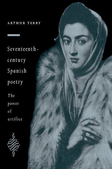 Arthur Terry - Seventeenth-Century Spanish Poetry, Häftad