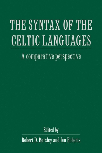 The Syntax of the Celtic Languages 1