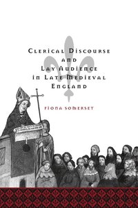 bokomslag Clerical Discourse and Lay Audience in Late Medieval England