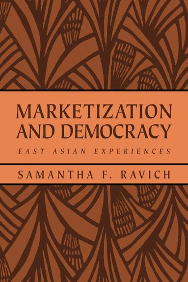 Samantha F. Ravich, Jr. Wolf - Marketization and Democracy, Häftad