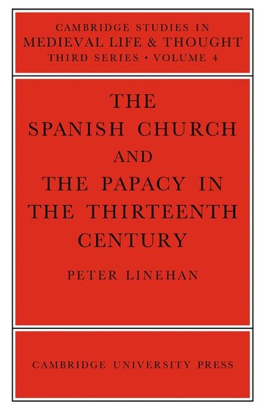 bokomslag The Spanish Church and the Papacy in the Thirteenth Century