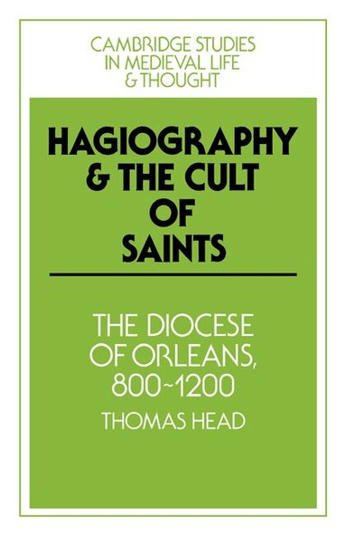 Thomas Head, Rosamond McKitterick, Rosamond Mckitterick, Christine Carpenter - Hagiography and the Cult of Saints, Häftad