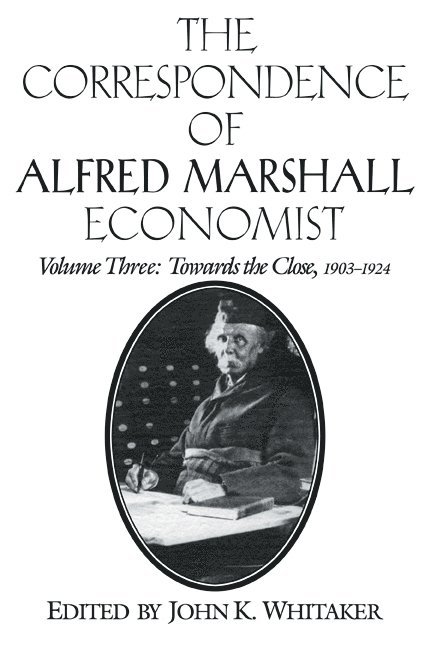 The Correspondence of Alfred Marshall, Economist 1