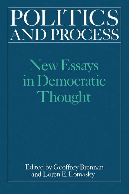 H. G. Brennan, Loren E. Lomasky, Brennan H. G. - Politics and Process, Häftad