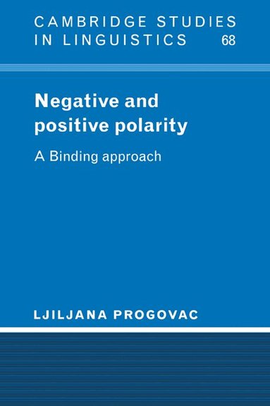 Ljiliana Progovac, S. R. Anderson - Negative and Positive Polarity, Häftad