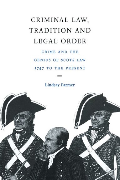 Lindsay Farmer - Criminal Law, Tradition and Legal Order, Häftad